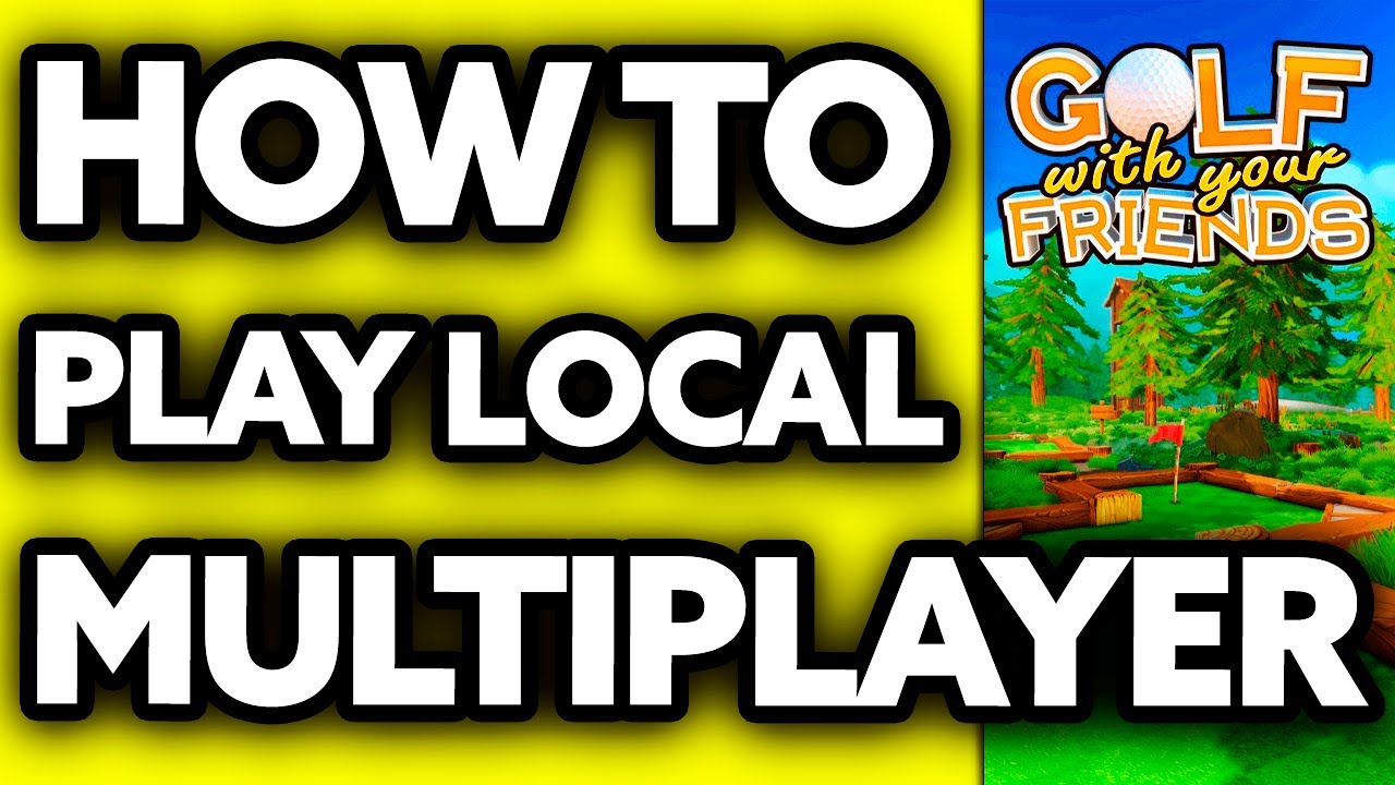 How To Play Golf With Your Friends Local Multiplayer (2025)