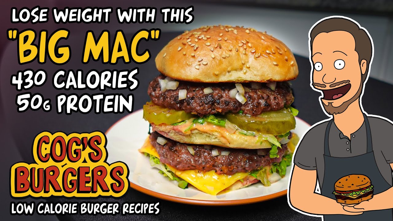 Make this Big Mac and LOSE WEIGHT! Only 430 calories!