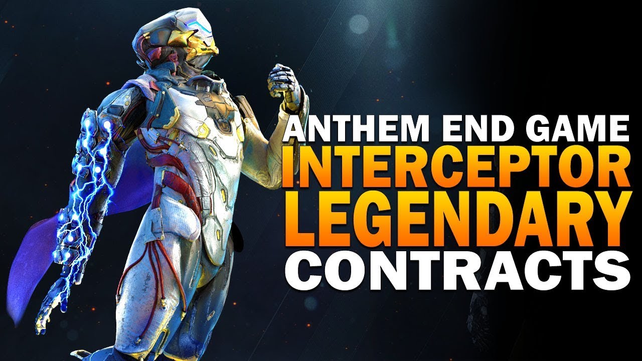 Anthem End Game Gameplay - Grand Master 1 Legendary Contracts & More - Interceptor Javelin