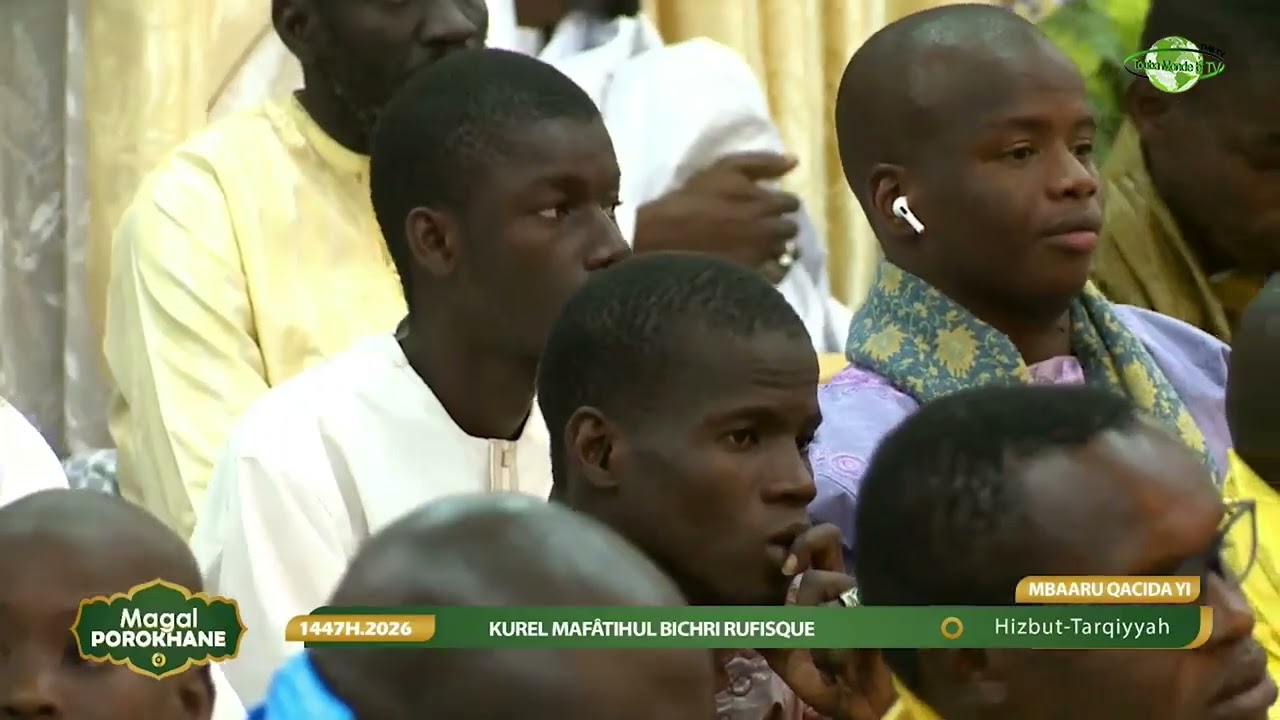 Mafatihul Bichri Rufisque Hizbut-Tarqiyyah Touba - Magal Porokhane 2026