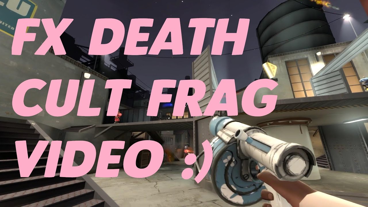 FXDEATHCULT Team Frag Video - by charis and Reero