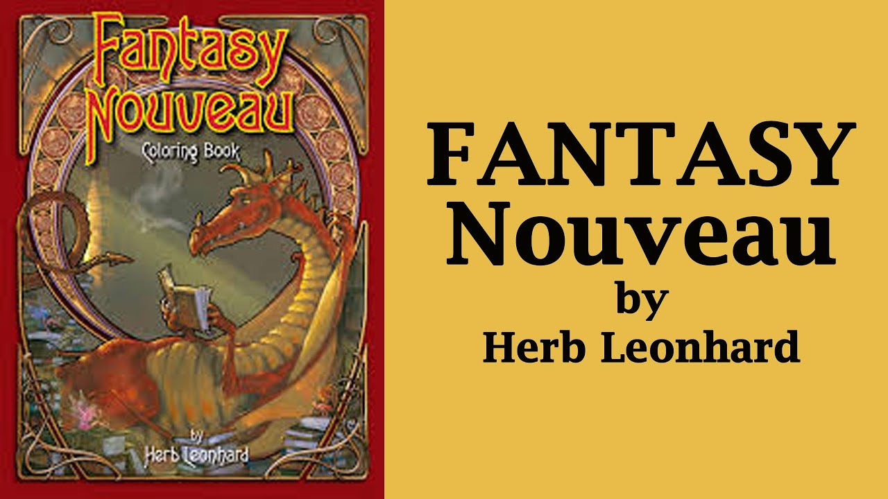 Fantasy Nouveau Coloring Book  by Herb Leonhard /  flip through
