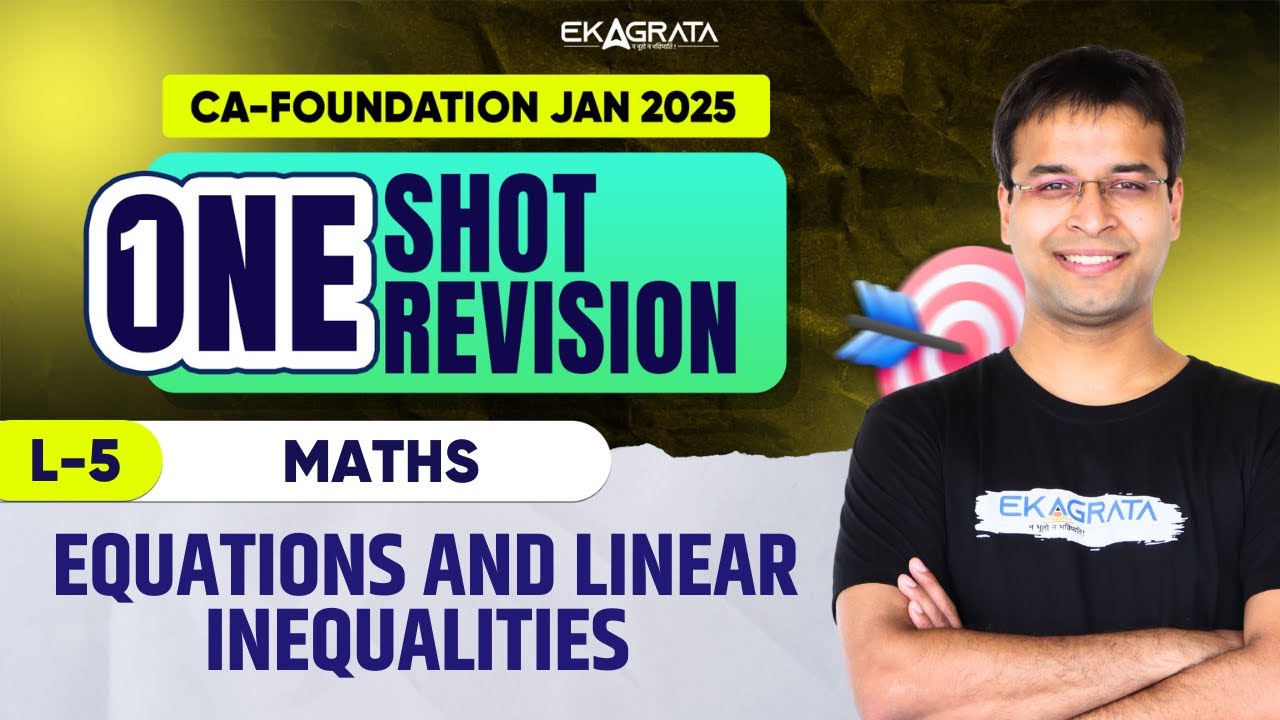 CA Foundation Maths | Equations and Linear Inequalities for CA Foundation By CA Nishant Kumar Sir