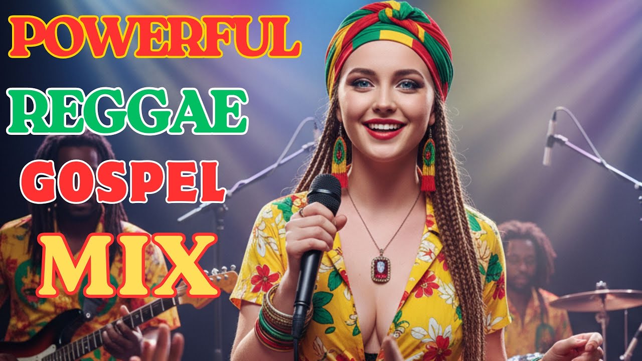 💥 ANOINTED REGGAE GOSPEL 2025 | PRAISE THAT BREAKS CHAINS OF FEAR & WORRY