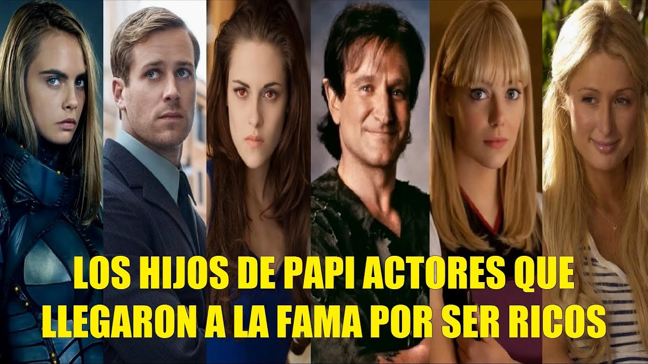 LOS HIJOS DE PAPI! ACTORES QUE LLEGARON A LA FAMA POR SER MILLONARIOS