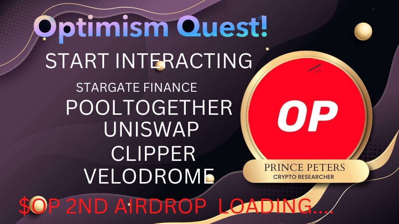 OPTIMISM QUESTS CAMPAIGN IS LIVE! $OP 2ND AIRDROP LOADING.... START INTERACTING NOW! #optimism