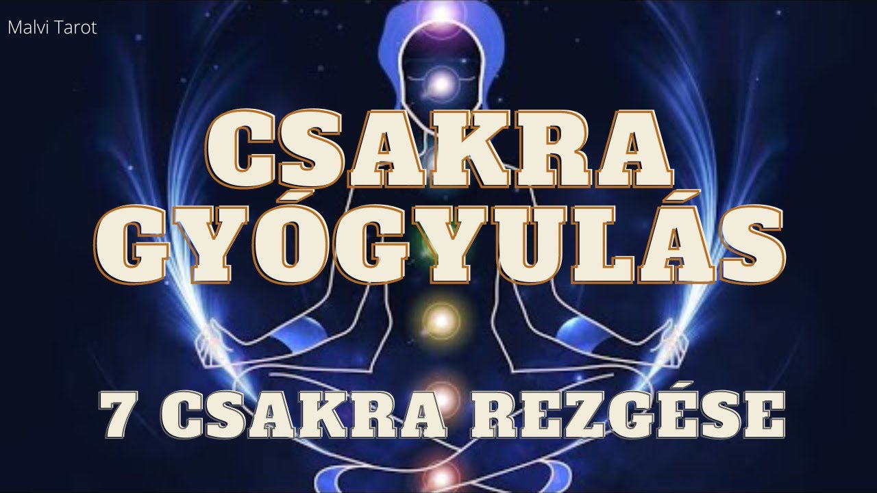 🎧 7 Csakra gy&oacute;gy&iacute;t&oacute; zene egyben - 7 #Chakra Healing Music  #blokkold&agrave;s 💪tiszt&iacute;t&aacute;s, harmoniz&aacute;l&aacute;s
