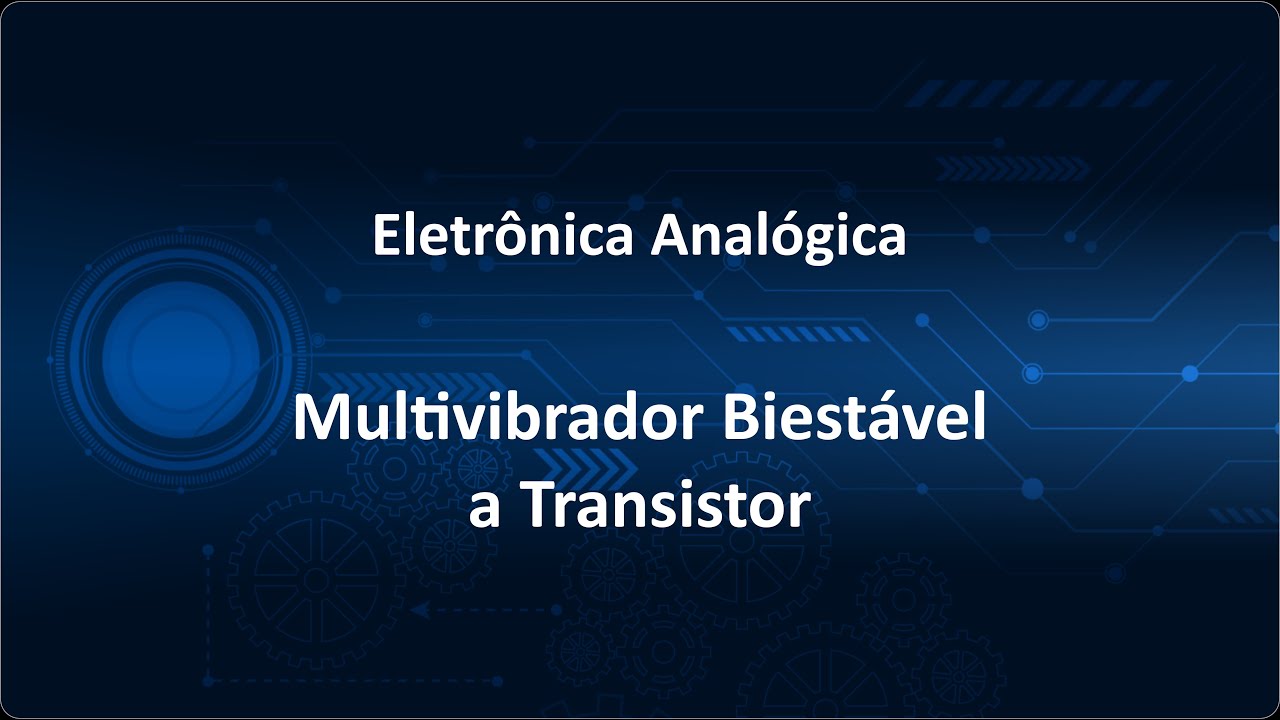 16 - Multivibrador Biestável a Transistor