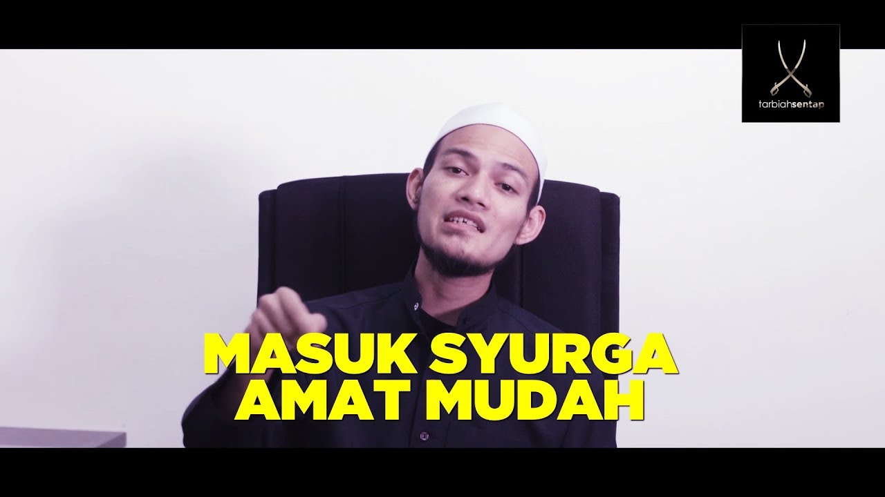 Masuk Syurga Amat Mudah - Ustaz Adnin Roslan