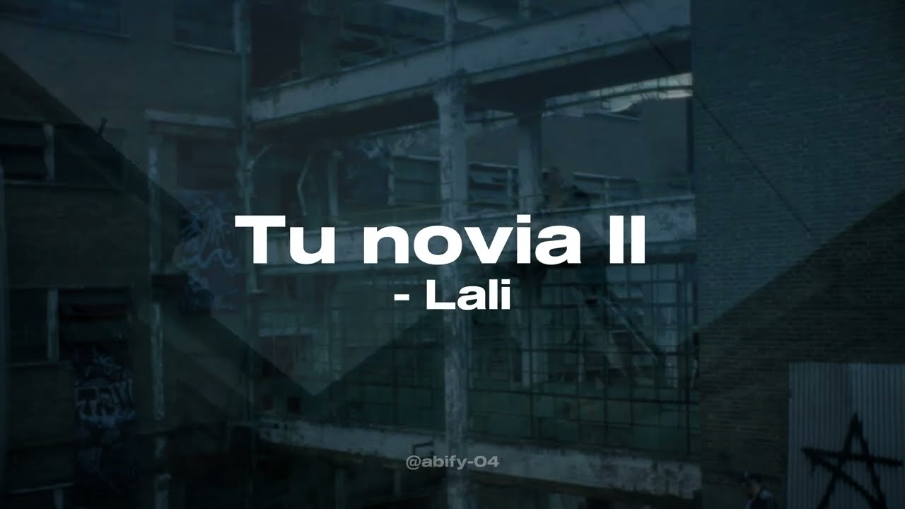 TU NOVIA II - LALI