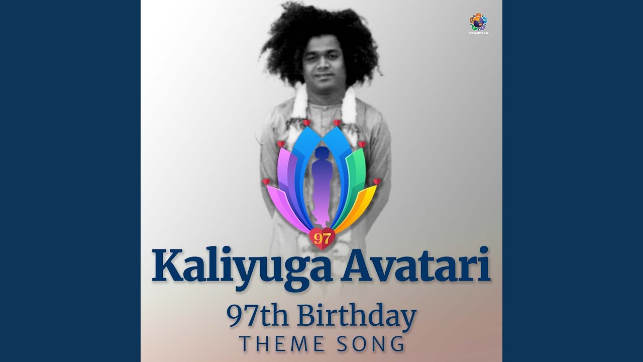 Kaliyuga Avatari - 97th Birthday Theme Song