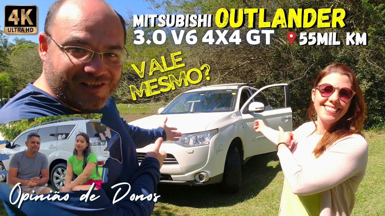 Opinião de Dono após 55mil Km | Potência, Torque, Robustez e Conforto | OUTLANDER V6 3.0 4x4 GT