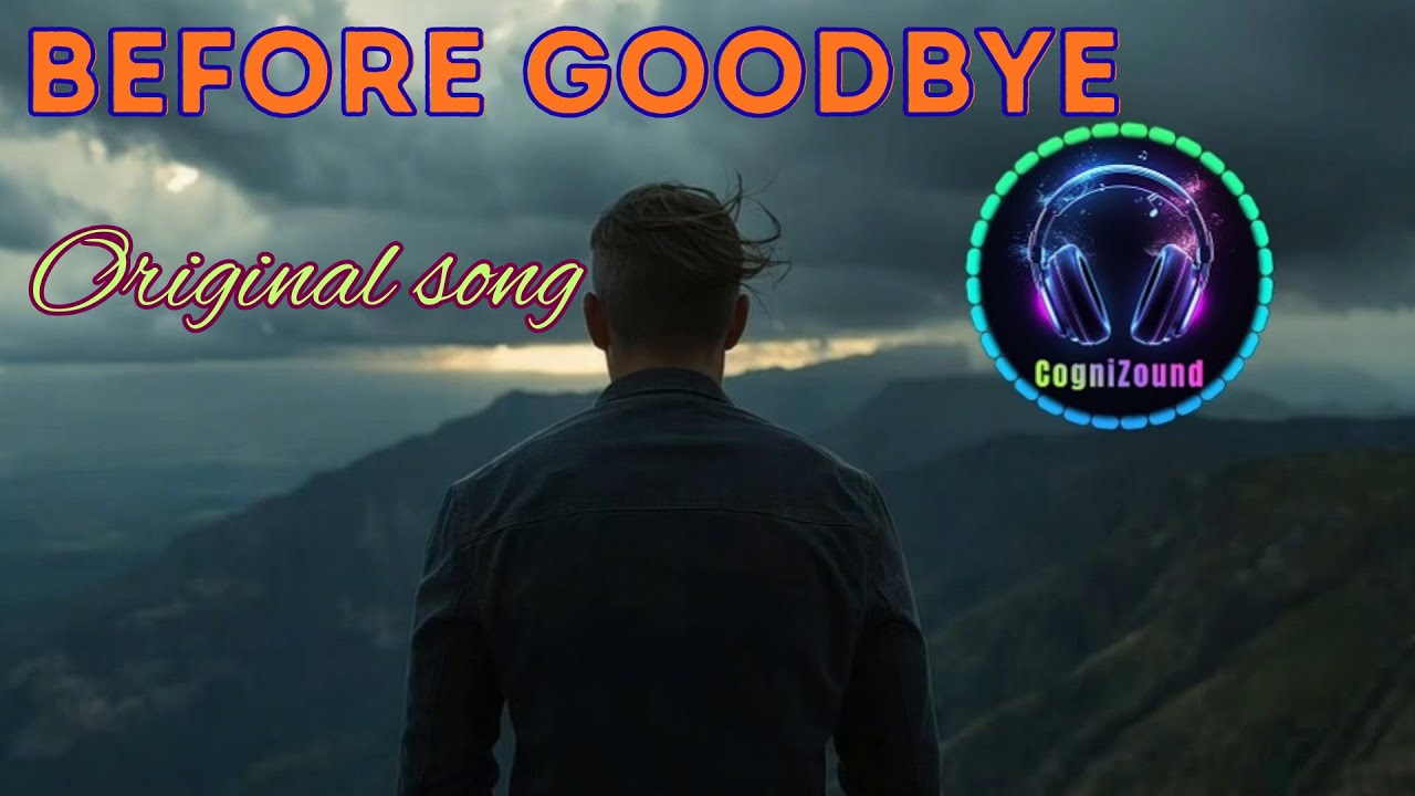 Before Goodbye – Original Rock Song