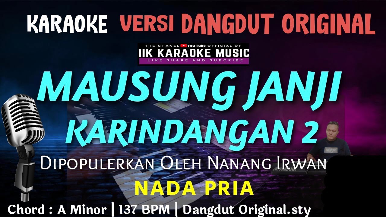 MAUSUNG JANJI KARINDANGAN 2 || KARAOKE DANGDUT || NADA PRIA