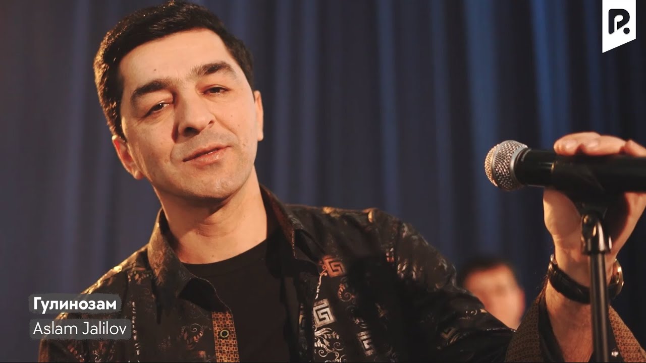 Aslam Jalilov | Аслам Жалилов - Гулинозам
