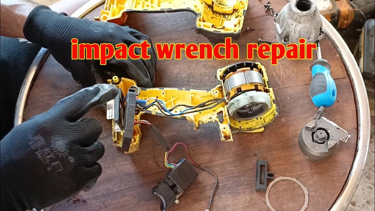 IMPACT WRENCH REPAIR