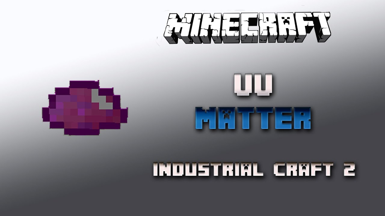 UU Matter 💎 UU Liquid 💎Industrial Craft 2 Tutorial 💎 Deutsch / German