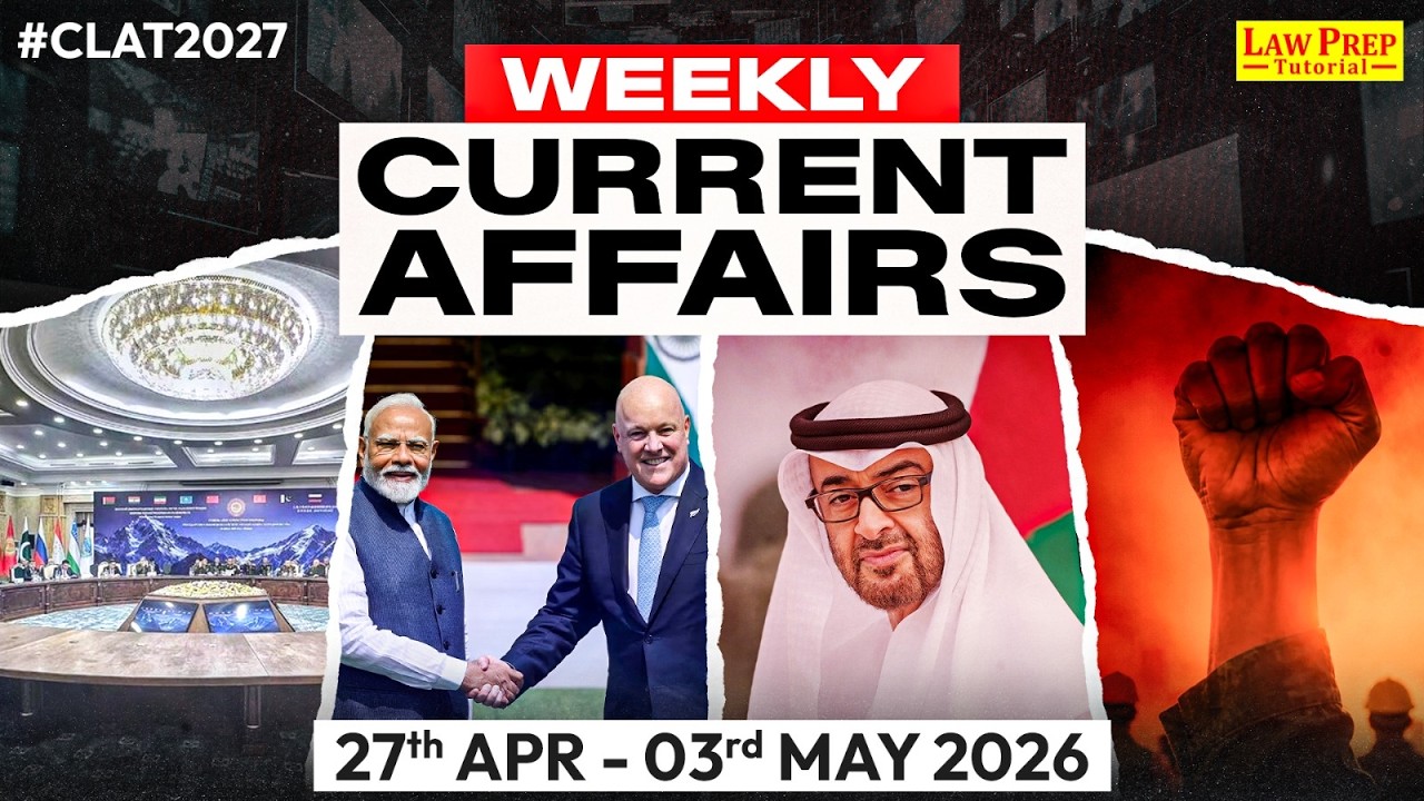 Weekly Current Affairs (27 April - 03 May 2026) | Important Weekly Current Affairs for CLAT 2027