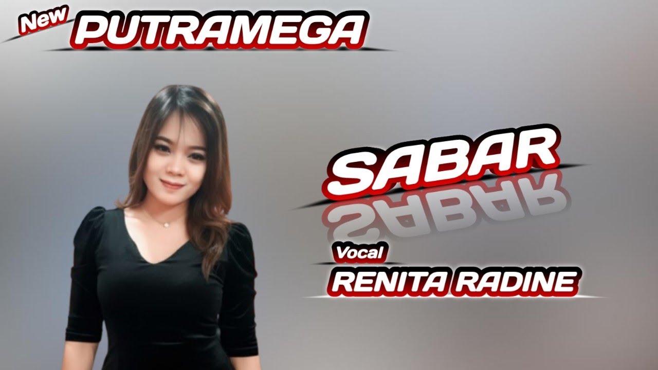 Sabar ( Renita Radine  ) New PUTRAMEGA