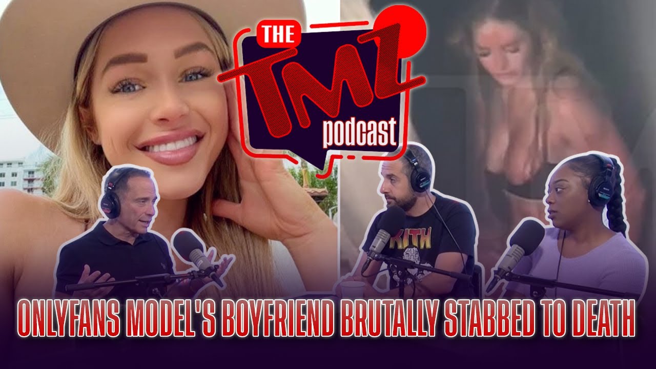 Onlyfans Model's Boyfriend Brutally Stabbed to Death | The TMZ Podcast