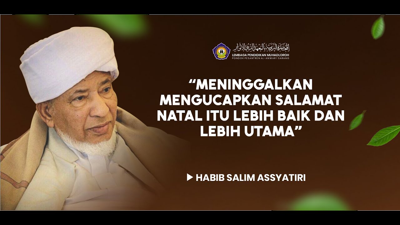 Habib Salim Assyatiri Menanggapi Natal