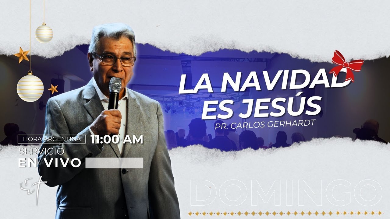 La Navidad Es Jesús | Pr. Carlos Gerhardt | 21.12.25