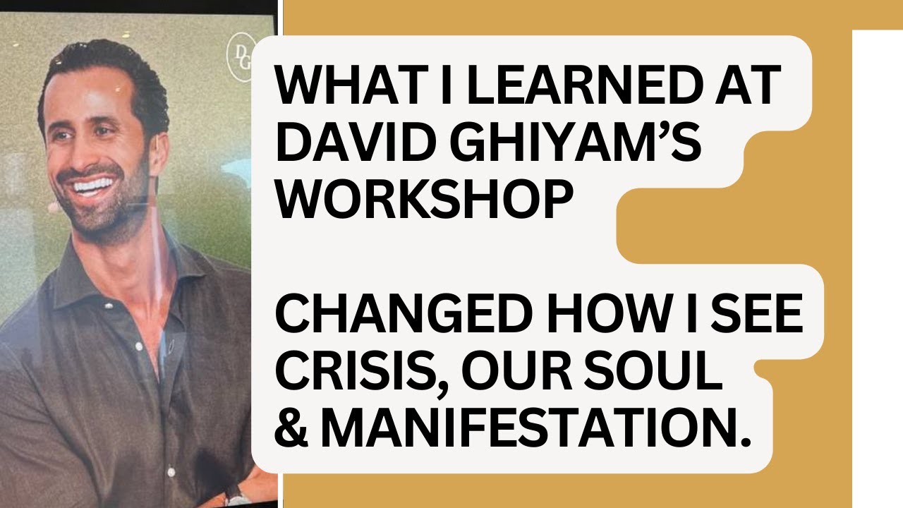 David Ghiyam: Manifesting Your Soul’s Destiny | What I Learned About Crisis & Alignment