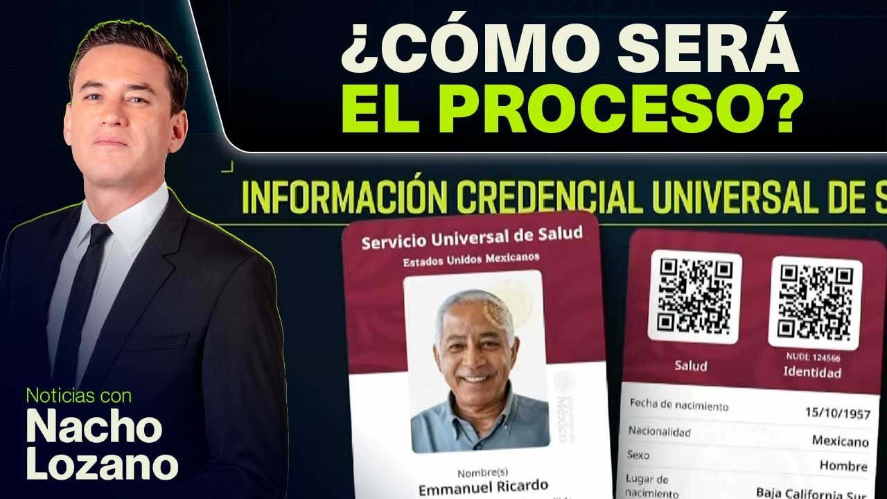 El 2 abril iniciará la credencialización del Servicio Universal de Salud | Noticias con Nacho Lozano
