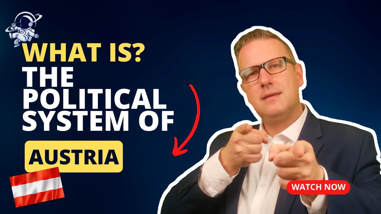 AUSTRIA | the country and its political system  | 2023 | Outside Views politics 1.01