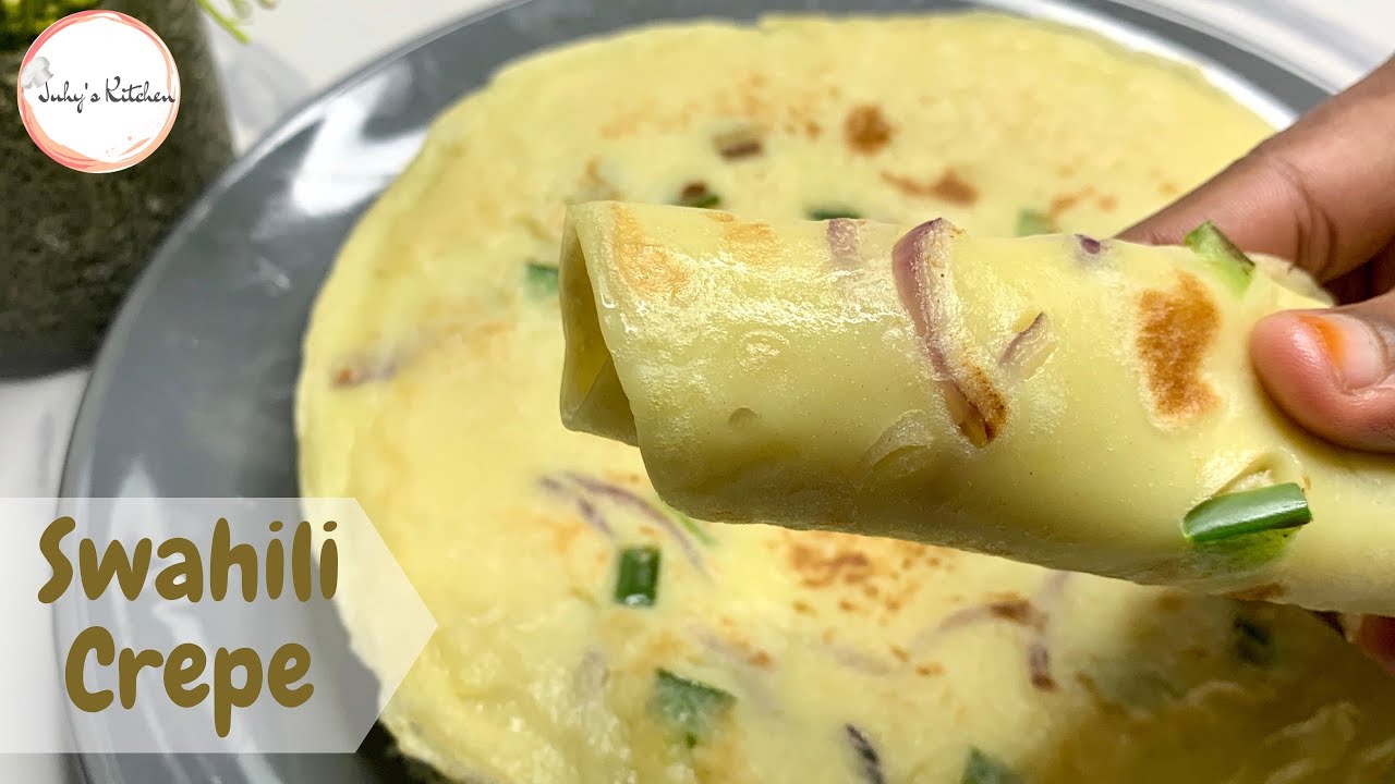 Swahili Crepe| Jinsi ya kupika Mikate ya maji| Juhys Kitchen