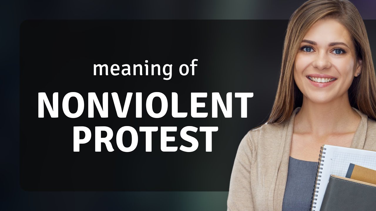 Understanding Nonviolent Protest: A Path to Peaceful Change
