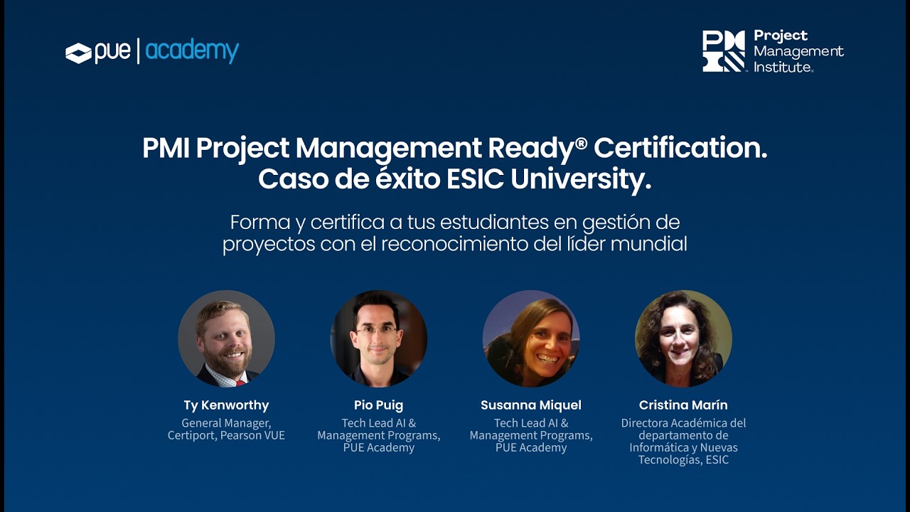 PMI Project Management Ready® Certification. Caso de éxito ESIC