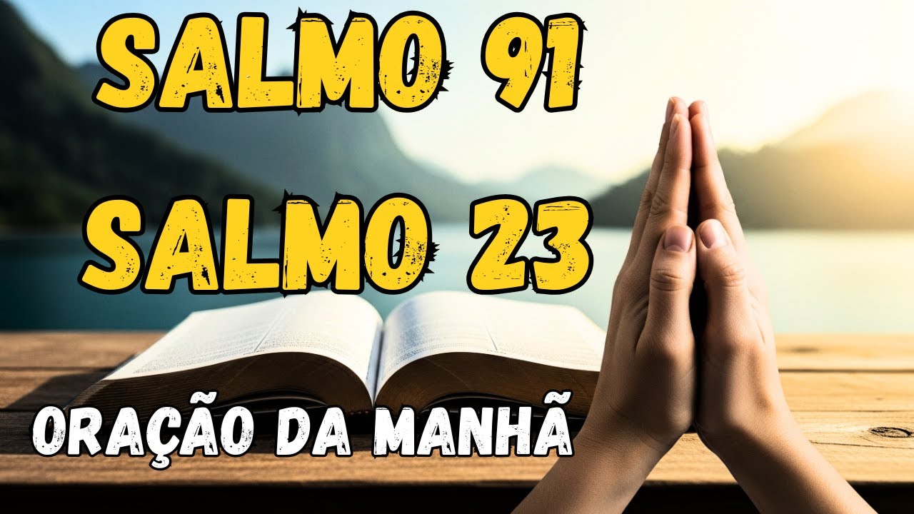 Salmo 91 - Oração de Proteção Divina Contra Todo o Mal.#salmo91
