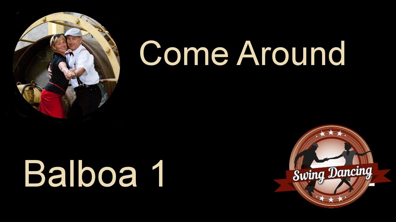 BA1 6 Balboa Come Around - SWD Swing Dancing CK