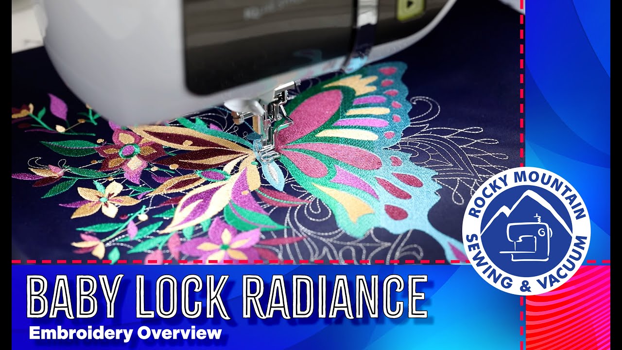 The Baby Lock Radiance and Embroidery