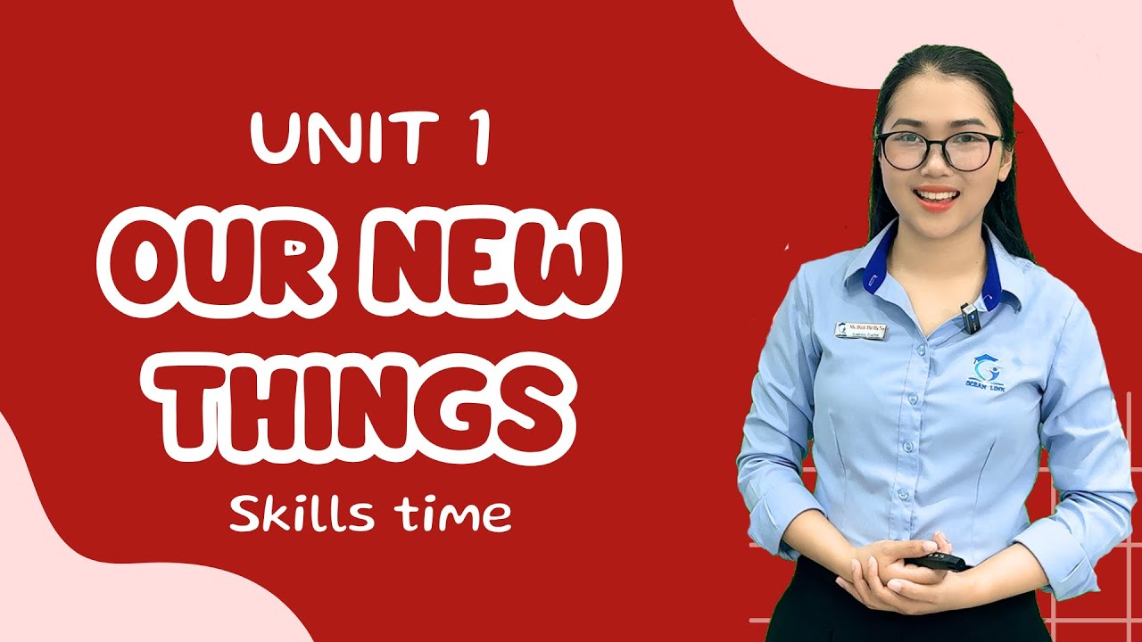 TIẾNG ANH LỚP 2 Bài Học tiếng Anh Fam 2 - Unit 1 - Skills time