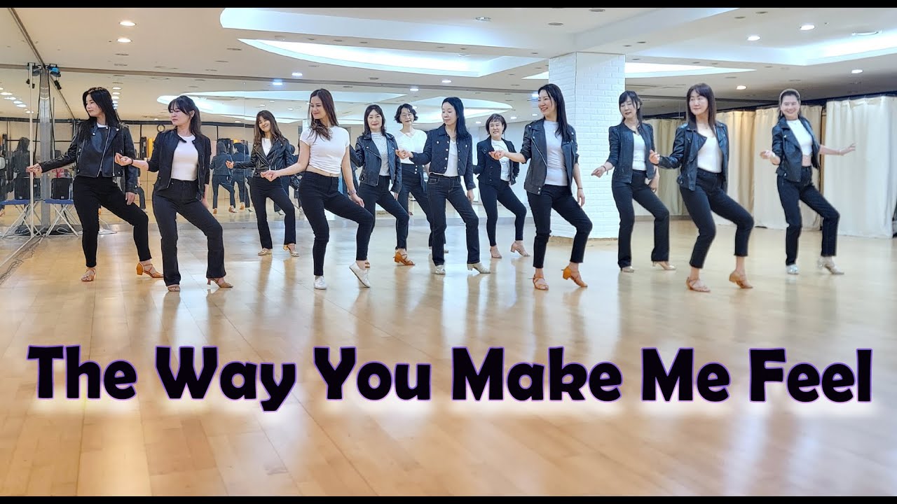THE WAY YOU MAKE ME FEEL - FUN IMPROVER LINEDANCE (Colin, José Miguel, Raymond)