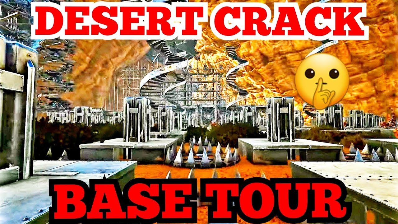 Ark desert crack base tour rag pvp design ark survival evolved