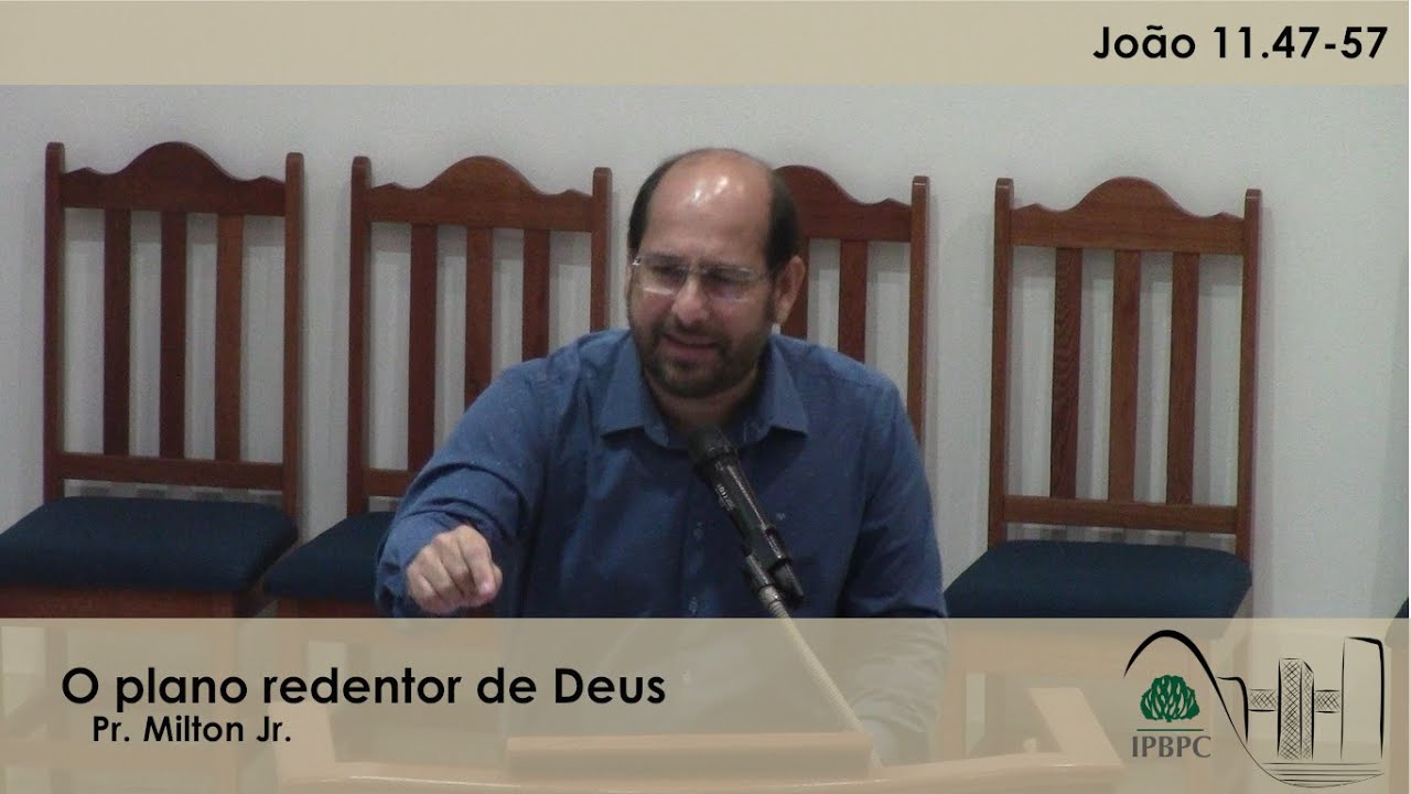 Jo 11.47-57 - O plano redentor de Deus