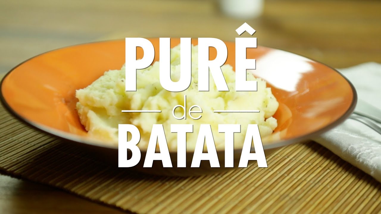 Como Fazer Pur&ecirc; de Batata Cremoso - F&aacute;cil | Dicas & T&eacute;cnicas