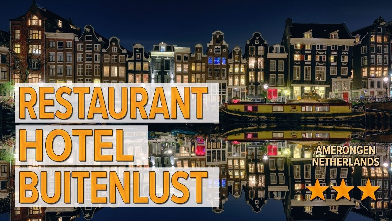 Restaurant Hotel Buitenlust hotel review | Hotels in Amerongen | Netherlands Hotels