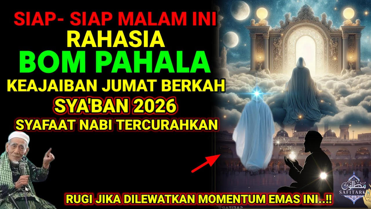 RAHASIA BOM PAHALA❗ KEAJAIBAN MALAM INI JUMAT BERKAH SYA'BAN 2026 - SELURUH DOSAMU GUGUR