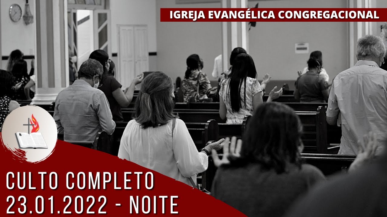 Culto ao vivo - Igreja Evangélica Congregacional Central - 23/01/2022 - Noite