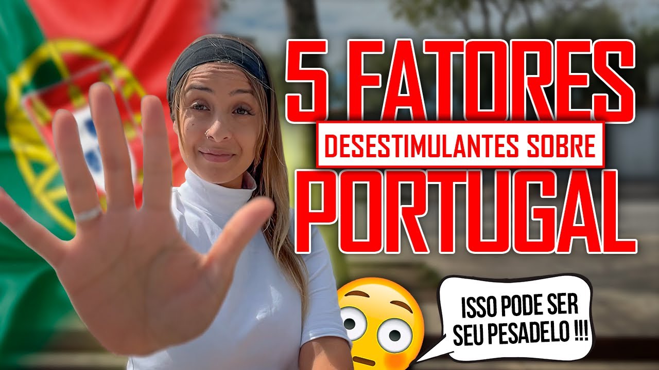 5 Piores Pesadelos de quem Mora em Portugal : Evite Esses Erros!