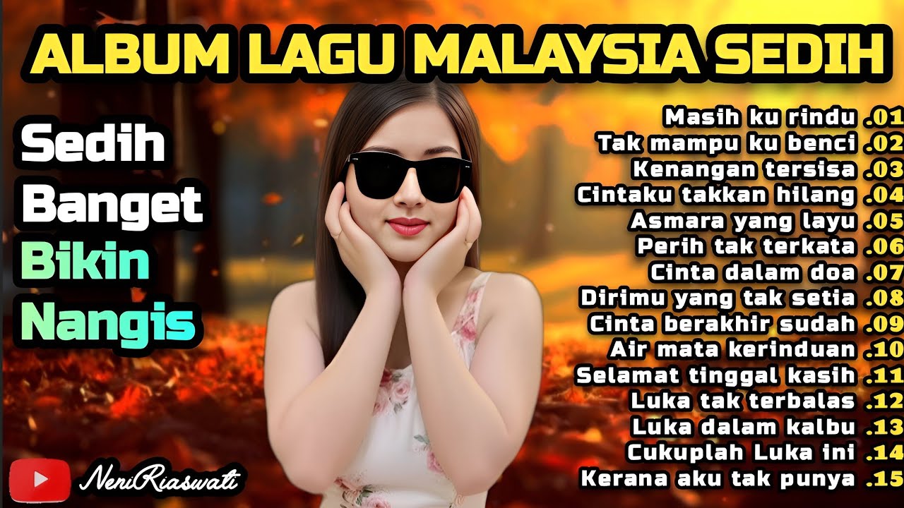 Lagu Malaysia Sedih 😭 Lagu Patah Hati 💔 Cocok Untuk Menemani Hari-hari mu 