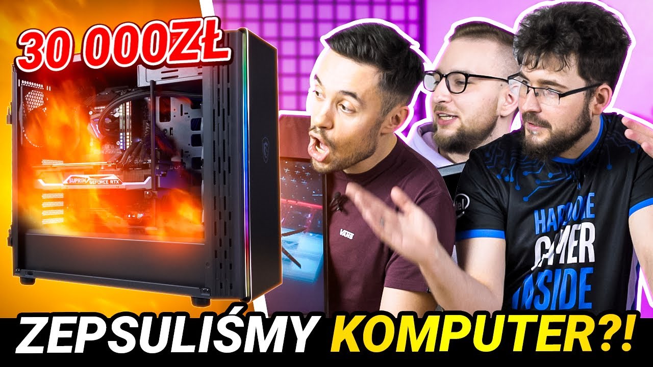SPALILIŚMY KOMPUTER ZA 30 000 ZŁ?!