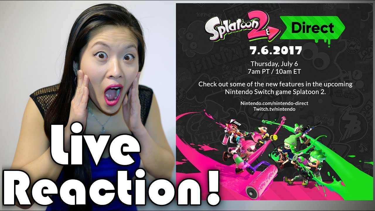 Splatoon 2 Direct FULL REVEAL - LIVE REACTION!