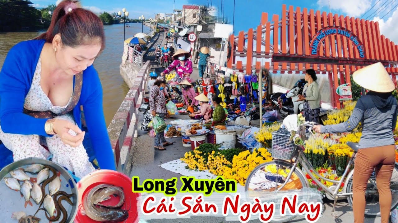 Nét quê chợ Cái Sắn Long Xuyên An Giang xưa và nay rộn ràng tiếng cười