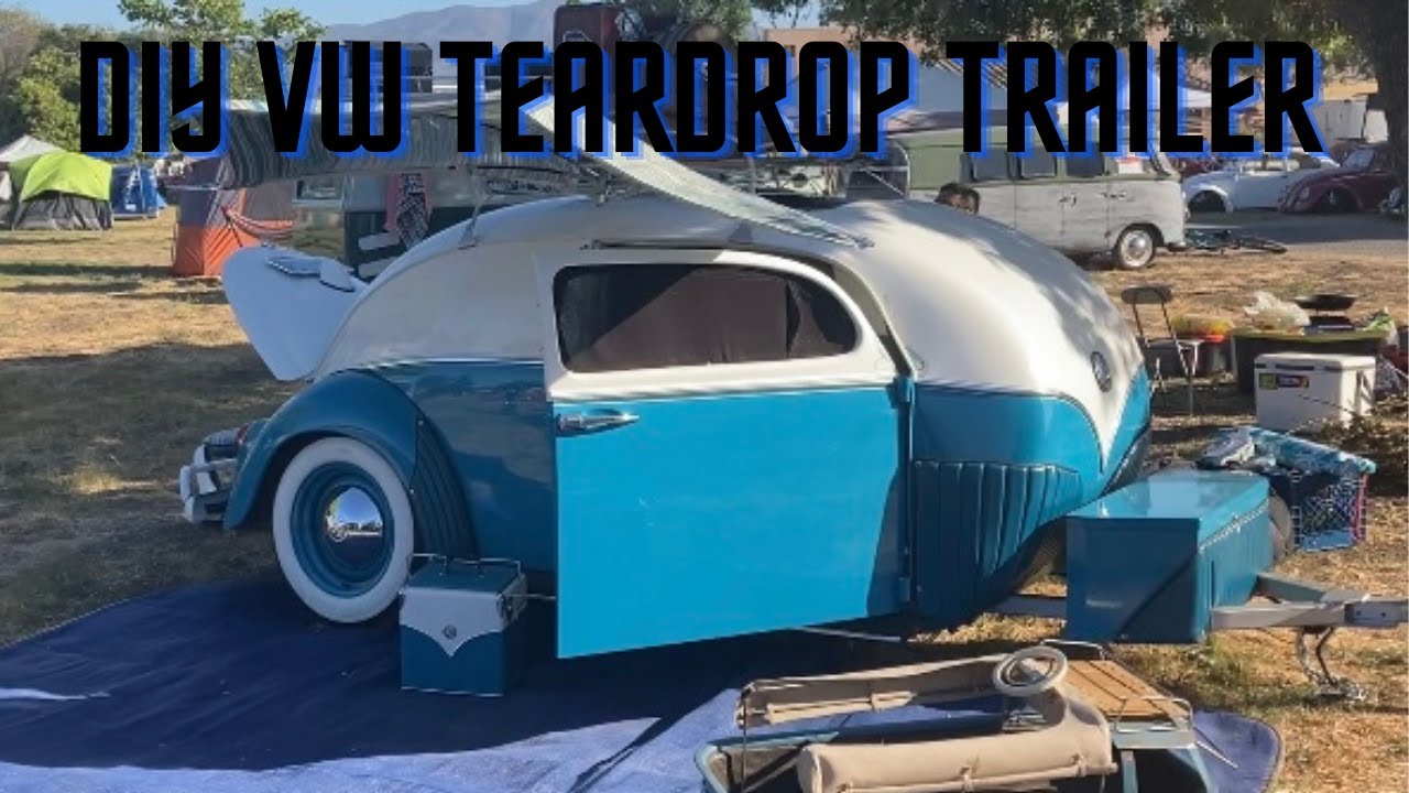 DIY Volkswagen Tear Drop Trailer