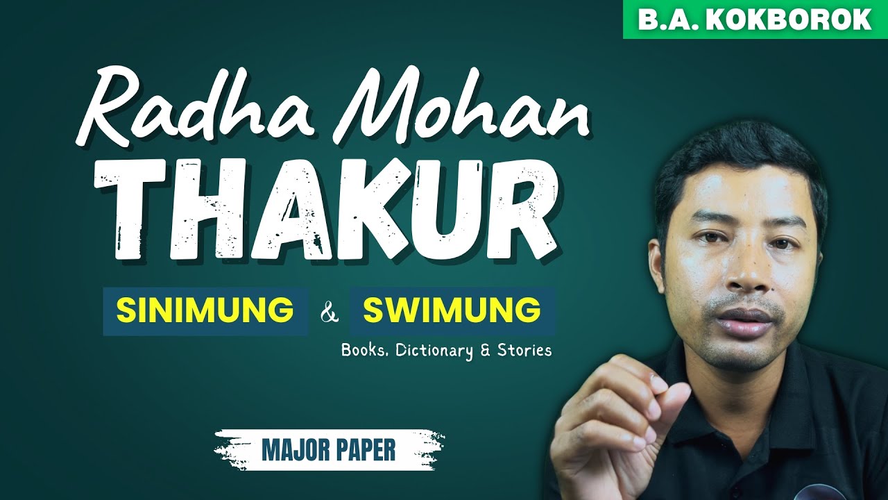 Radha Mohan Thakurni Sinimung tei Swimung | Kokborokma | College Topic | Major Paper |